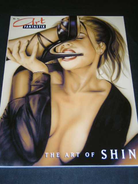 ART FANTASTIX #10 - ART OF SHIN - Pinups - Fetisch - Kunst - SC