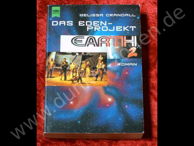EARTH 2 - DAS EDEN-Projekt - Science Fiction Roman zur TV-Serie 