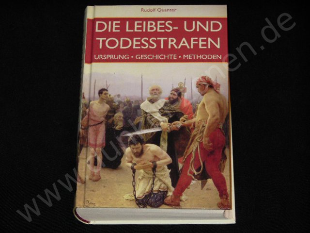 LEIBES- UND TODESSTRAFEN, DIE - Rudolf Quanter - Krone Sachbuch gebunden 