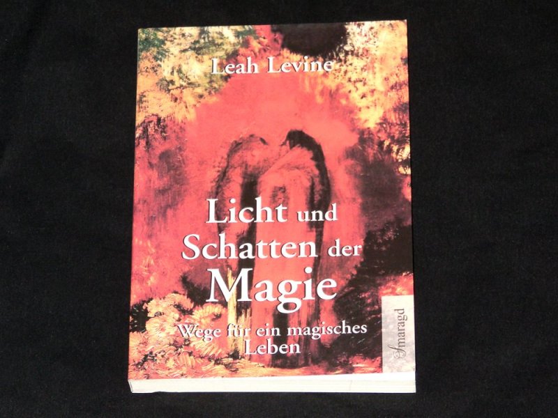 LICHT UND SCHATTEN DER MAGIE - Esoterik - Hexerei - Zauberei - Okkultes - Buch