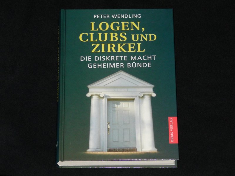 LOGEN, CLUBS UND ZIRKEL - Geheimbünde - Geheimgesellschaften - HC - geb. Buch