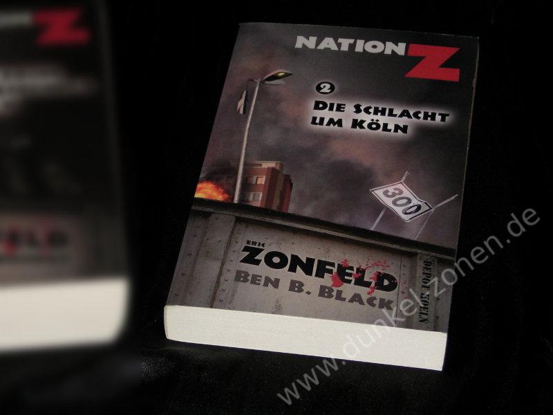 NATION Z 2 - DIE SCHLACHT UM KÖLN - Zombie Apokalypse Dystopie Endzeit Taschenbuch