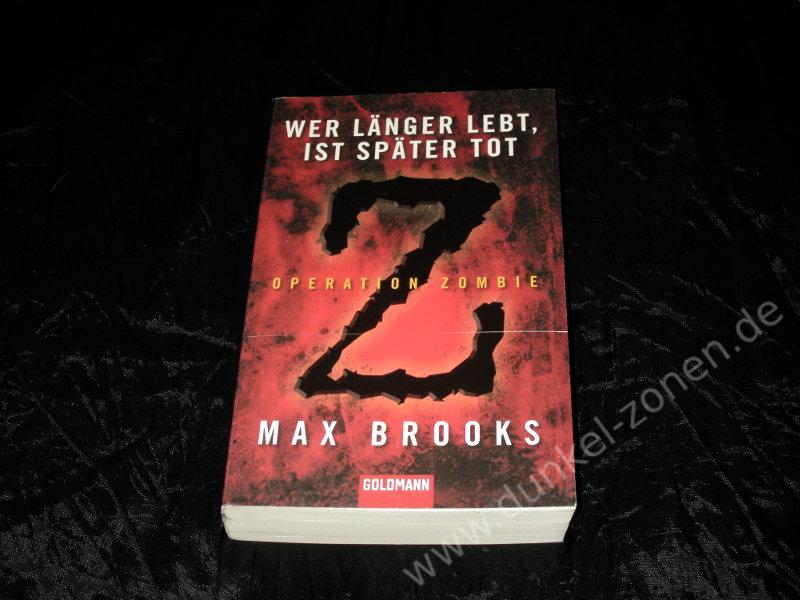 OPERATION ZOMBIE - Max Brooks - Horror Endzeit Roman - World War Z SC Taschenbuch