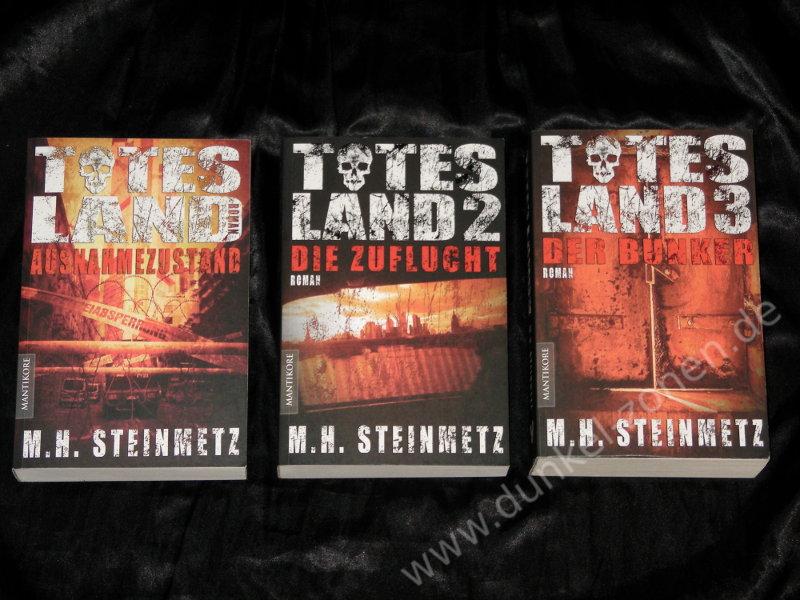 TOTES LAND 1 2 3 KOMPLETTSET - M. H. Steinmetz - Zombie Horror Romane Mantikore Taschenbücher