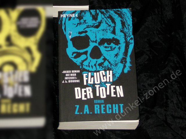 FLUCH DER TOTEN - Band 3 - Zombie Apokalypse Roman - Z. A. Recht Heyne