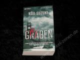 GRABEN, DER - Koji Suzuki - Thriller Roman v. The Ring Autor - Roman TB - Heyne