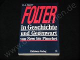 FOLTER - in Geschichte und Gegenwart - E. A. Rauter (Folter-Lexikon) - Eichborn Sachbuch