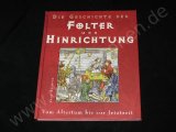 GESCHICHTE DER FOLTER UND HINRICHTUNG - Lars Richter - Tosa Verlag Sachbuch