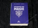 ELIPHAS LEVI - Geschichte der Magie - Gesamtausgabe - Esoteriker Okkultisten Grundlagen Buch