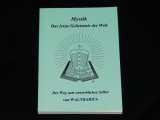 MYSTIK - DAS LETZTE GEHEIMNIS DER WELT - Esoterik - Hexerei - Zauberei - Taschenbuch
