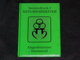 SATURNARBEITER SONDERDRUCK I - ALTGROßMEISTER IMMANUEL - Esoterik - Liebe