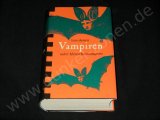 VON DENEN VAMPIREN ODER MENSCHENSAUGERN - Dichtungen Dokumente Buch