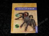 VOGELSPINNEN - Hans W. Kothe - Praxiswissen Terraristik - Kosmos Spinnen Sachbuch
